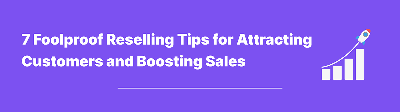 Reselling Tips