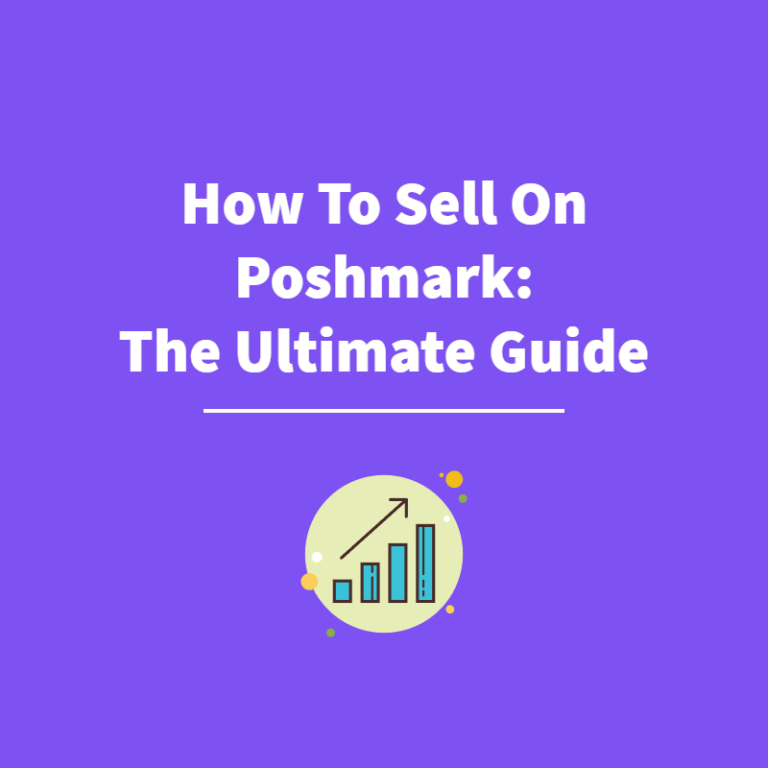 How To Sell On Poshmark: The Ultimate Guide