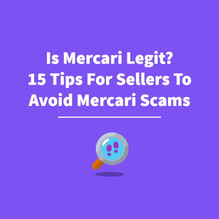 Is Mercari Legit? 15 Tips for Sellers to Avoid Mercari Scams