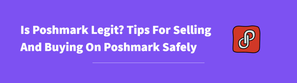 Is Poshmark Legit Tips For Buying And Selling On Poshmark Safely 0083