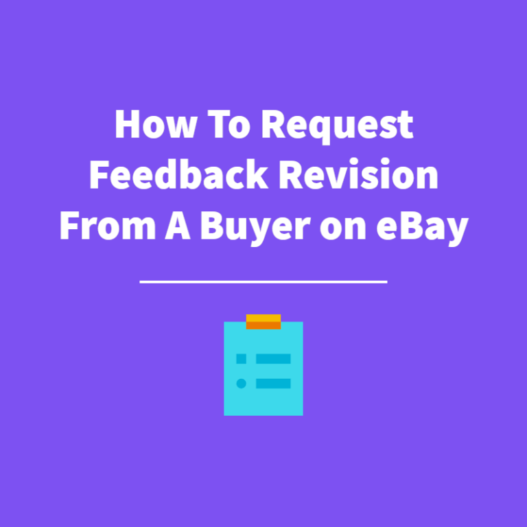 How to Request Feedback Revision From a Buyer on eBay