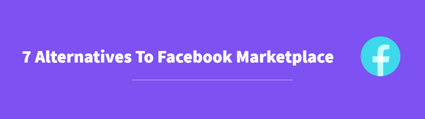 7 Alternatives To Facebook Marketplace