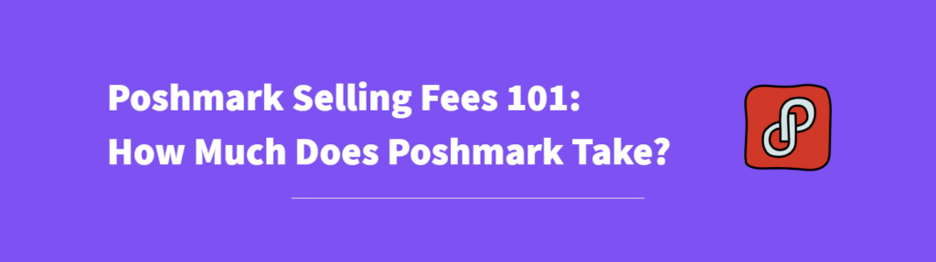 poshmark-selling-fees-101-how-much-does-poshmark-take