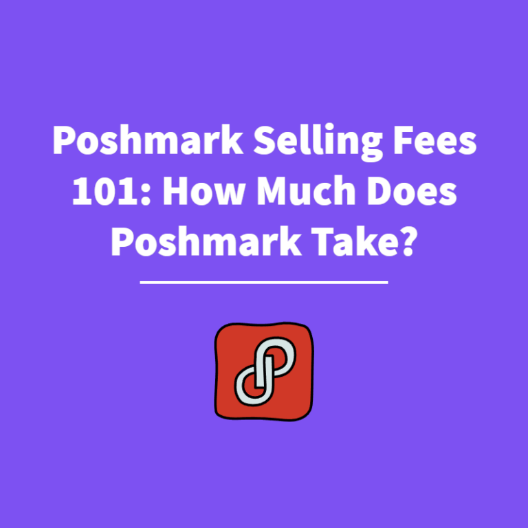 Poshmark Selling Fees 101: How Much Does Poshmark Take?