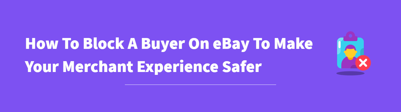 How To Block A Buyer On eBay