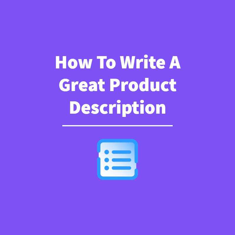How To Write A Great Product Description - Featured