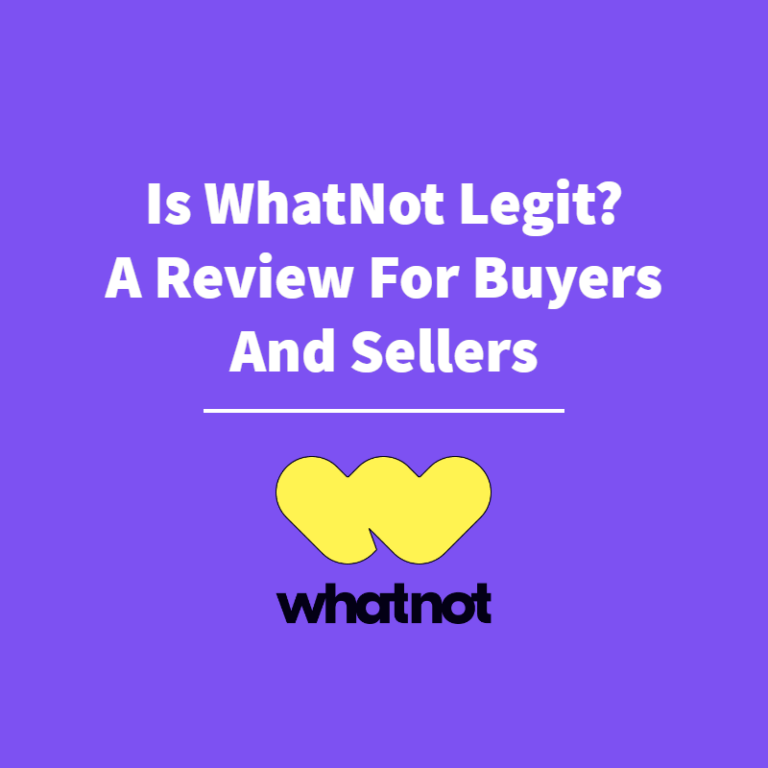 Is Whatnot Legit? A Review For Buyers And Sellers