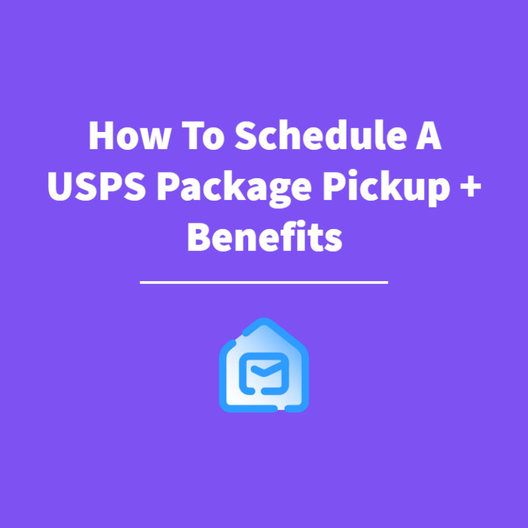 How To Schedule A USPS Package Pickup + Benefits