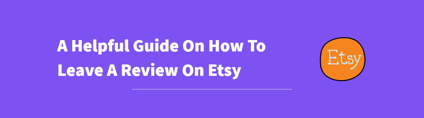 How To Leave A Review On Etsy