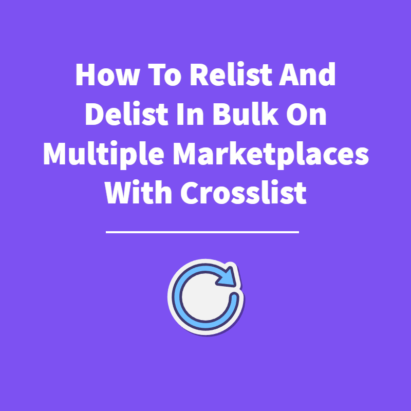 Relist And Delist On Multiple Marketplaces - Featured