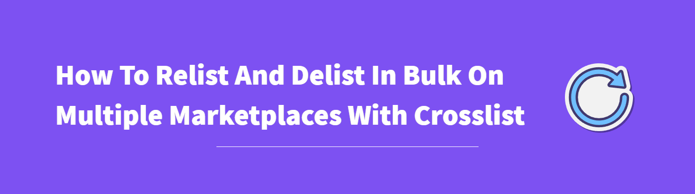 Relist And Delist On Multiple Marketplaces