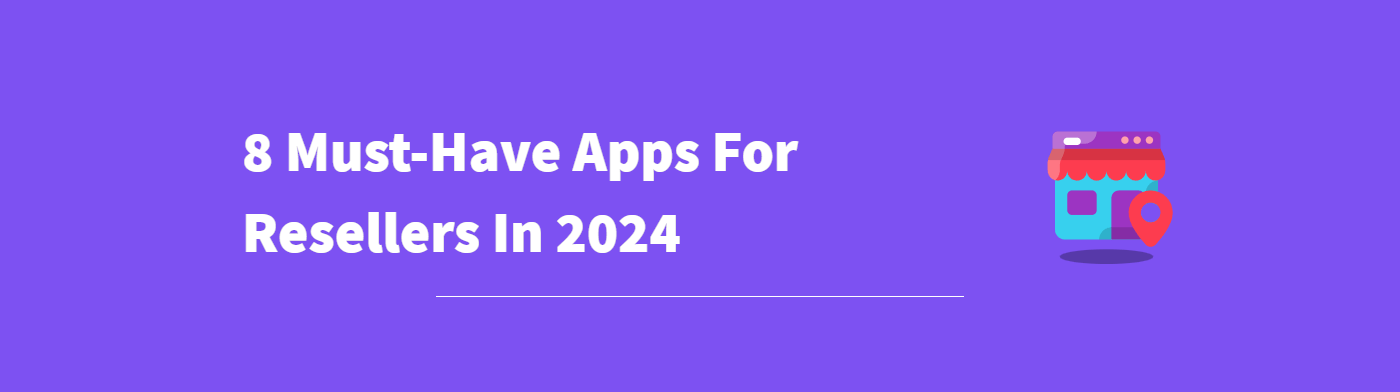 Apps For Resellers 2024