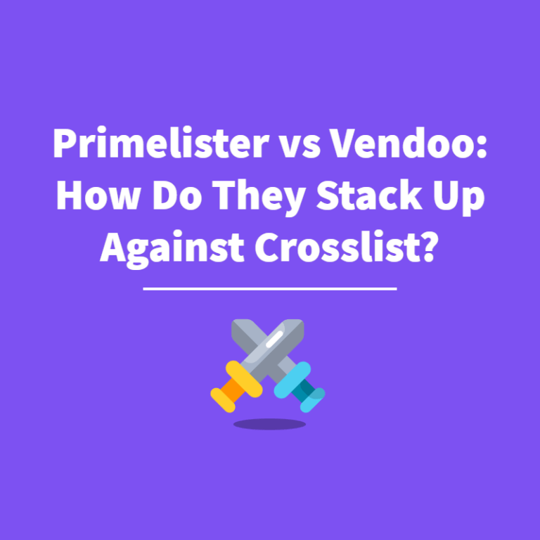 Primelister vs Vendoo: How Do They Stack Up Against Crosslist?