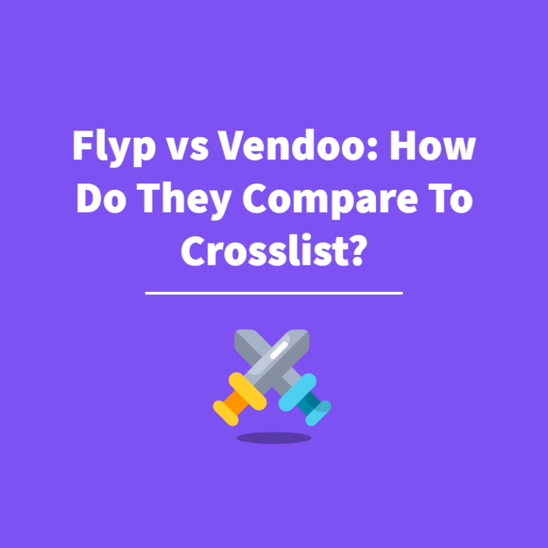 Flyp vs Vendoo: How Do They Compare To Crosslist?