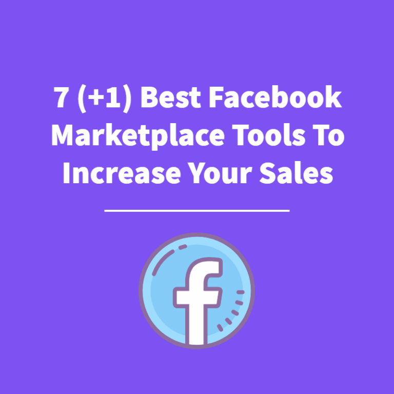 7 (+1) Best Facebook Marketplace Tools To Increase Your Sales