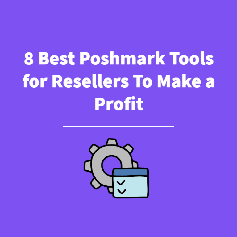 8 Best Poshmark Tools for Resellers To Make a Profit