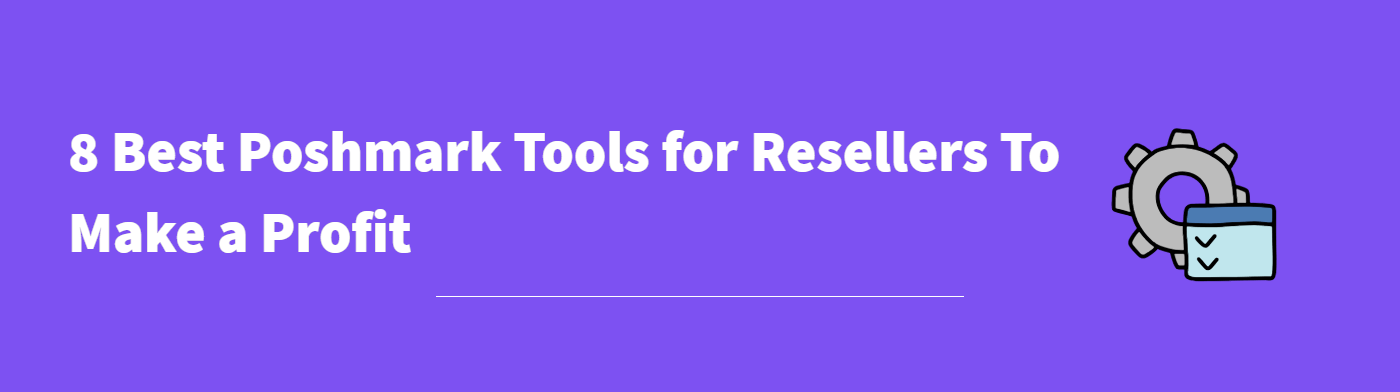 Best Poshmark Tools