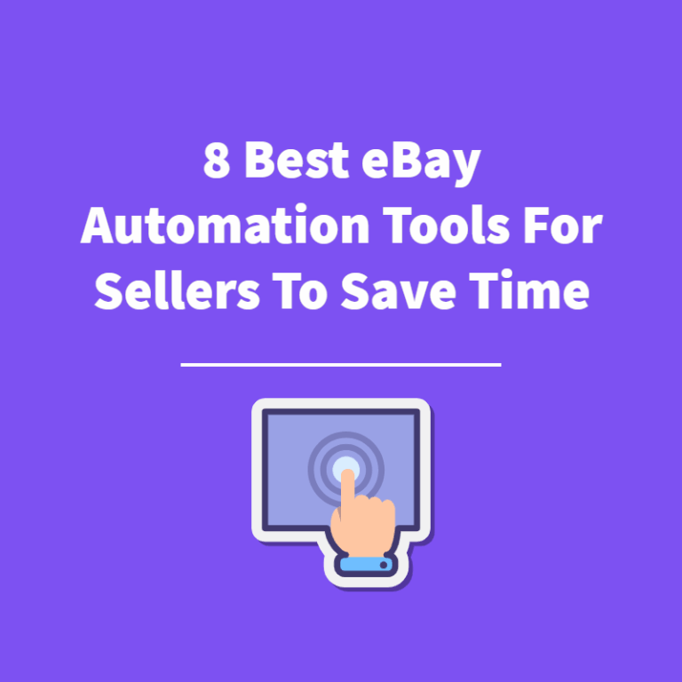 8 Best eBay Automation Tools For Sellers To Save Time