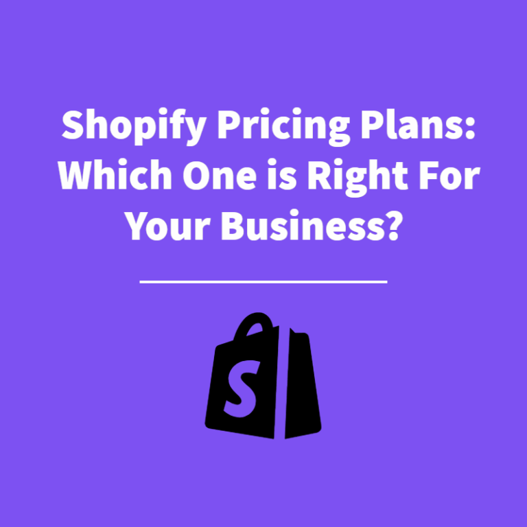 Shopify Pricing Plans: Which One is Right For Your Business?