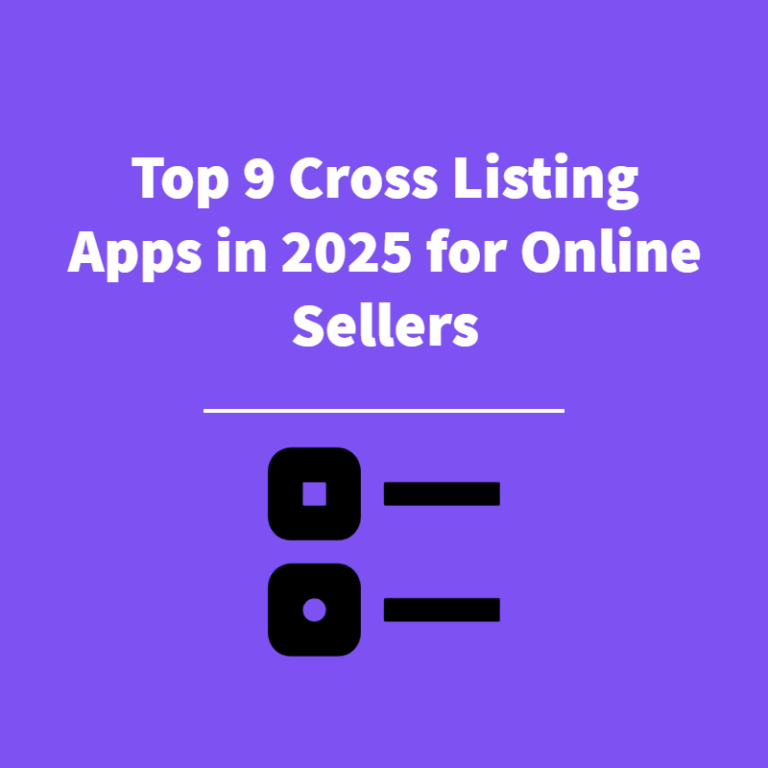 Top 9 Cross Listing Apps in 2025 for Online Sellers