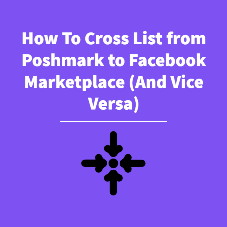 How To Cross List From Poshmark To Facebook Marketplace (And Vice Versa)