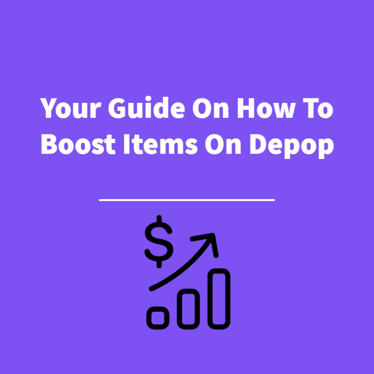 Your Guide On How To Boost Items On Depop