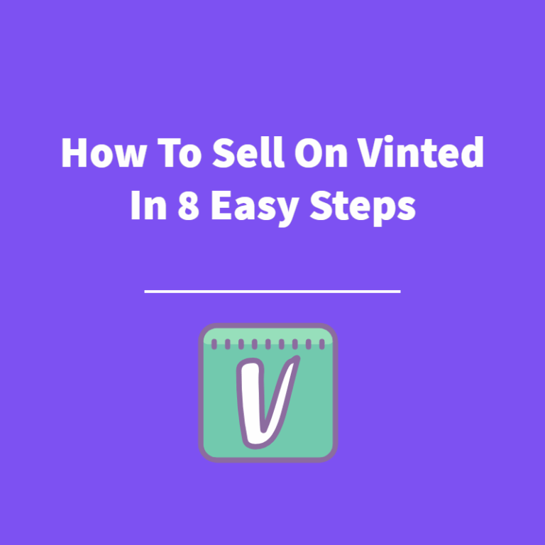 How To Sell On Vinted In 8 Easy Steps