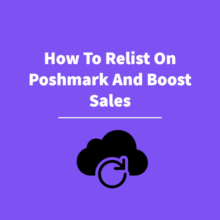 How To Relist On Poshmark And Boost Sales