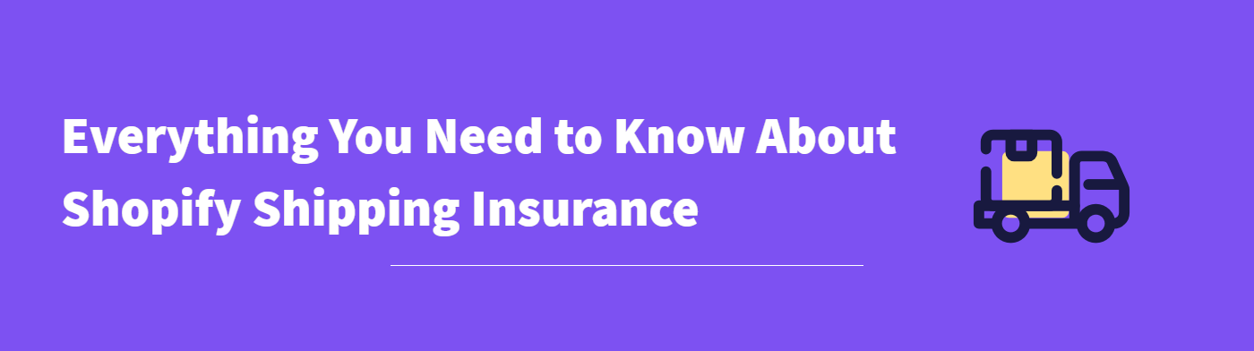 Shopify Shipping Insurance