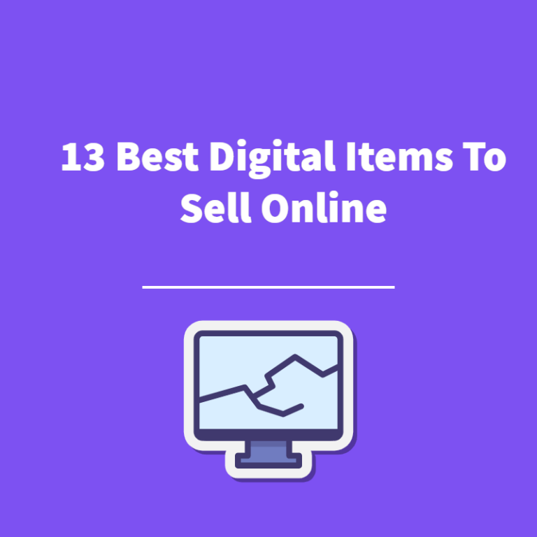 13 Best Digital Items To Sell Online in 2026